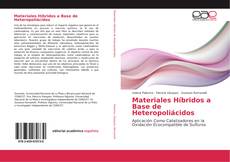 Bookcover of Materiales Híbridos a Base de Heteropoliácidos
