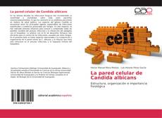 La pared celular de Candida albicans的封面