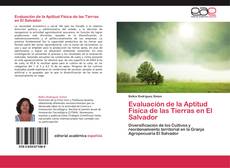 Bookcover of Evaluación de la Aptitud Física de las Tierras en El Salvador