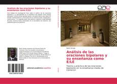 Bookcover of Análisis de las oraciones bipolares y su enseñanza como E/LE