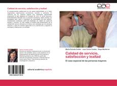 Bookcover of Calidad de servicio, satisfacción y lealtad