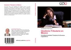 Bookcover of Idealismo Tributario en México