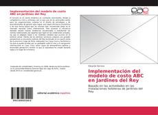 Capa do livro de Implementación del modelo de costo ABC en Jardines del Rey 
