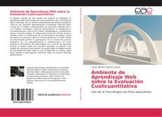 Bookcover of Ambiente de Aprendizaje Web sobre la Evaluación Cualicuantitativa