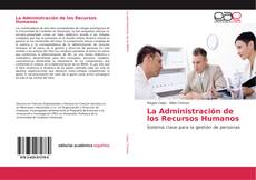 Bookcover of La Administración de los Recursos Humanos