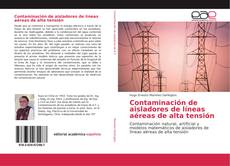 Bookcover of Contaminación de aisladores de líneas aéreas de alta tensión