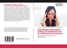 Bookcover of Estrategia educativa sobre el embarazo en la adolescencia precoz