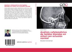 Bookcover of Análisis cefalométrico de tejidos blandos en niños con oclusión normal
