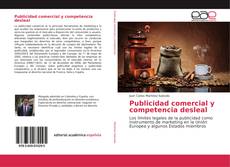 Bookcover of Publicidad comercial y competencia desleal