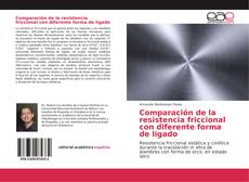 Bookcover of Comparación de la resistencia friccional con diferente forma de ligado
