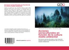 Bookcover of Acciones socioculturales en función de la cultura medio ambiental