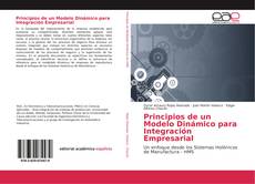 Copertina di Principios de un Modelo Dinámico para Integración Empresarial