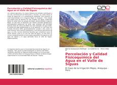 Bookcover of Percolación y Calidad Fisicoquímica del Agua en el Valle de Siguas