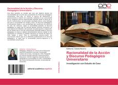 Bookcover of Racionalidad de la Acción y Discurso Pedagógico Universitario