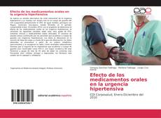 Capa do livro de Efecto de los medicamentos orales en la urgencia hipertensiva 