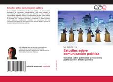 Borítókép a  Estudios sobre comunicación política - hoz