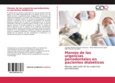 Bookcover of Manejo de las urgencias periodontales en pacientes diabéticos