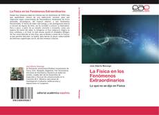 Bookcover of La Física en los Fenómenos Extraordinarios