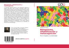 Bookcover of Bilingüismo, alfabetización y metacognición