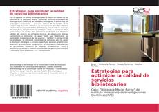 Buchcover von Estrategias para optimizar la calidad de servicios bibliotecarios