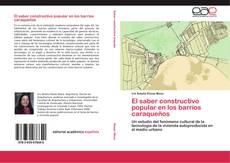 Bookcover of El saber constructivo popular en los barrios caraqueños