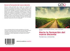 Portada del libro de Hacia la formación del nuevo docente