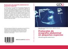 Buchcover von Protocolos de ecografía abdominal en pequeñas especies