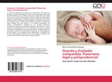 Buchcover von Guarda y Custodia compartida: Panorama legal y jurisprudencial