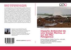 Bookcover of Impacto Ambiental de una Granja Marina, al sur del Mar Patagónico