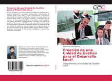 Buchcover von Creación de una Unidad de Gestión para el Desarrollo Local
