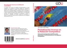 Bookcover of Periodización Inversa en la Natación Competitiva