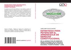 Couverture de ESTRATEGIA PARA POTENCIAR EL APRENDIZAJE DE DERECHO CONSTITUCIONAL