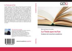 Bookcover of La Tesis que no fue