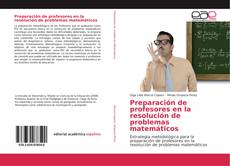 Portada del libro de Preparación de profesores en la resolución de problemas matemáticos