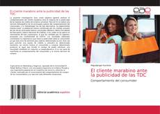 Bookcover of El cliente marabino ante la publicidad de las TDC