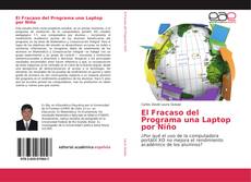 Bookcover of El Fracaso del Programa una Laptop por Niño