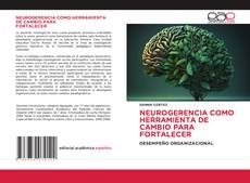 Capa do livro de NEUROGERENCIA COMO HERRAMIENTA DE CAMBIO PARA FORTALECER 