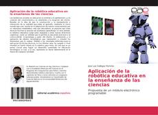 Bookcover of Aplicación de la robótica educativa en la enseñanza de las ciencias