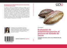 Capa do livro de Evaluación de tratamientos previos al proceso de tostado de cacao 