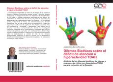 Copertina di Dilemas Bioéticos sobre el déficit de atención e hiperactividad TDAH