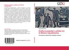 Cultura popular y plebe en la Roma republicana的封面