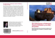 Bookcover of De Infanzones a Patricios, Castro Urdiales y su elite de poder