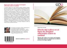 Capa do livro de Efecto del cultivo en el llano de Zingiber officinales sobre la calidad 