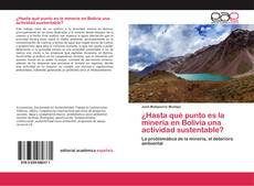 Portada del libro de ¿Hasta qué punto es la minería en Bolivia una actividad sustentable?