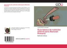 Portada del libro de Guía básica de nutrición enteral para Atención Primaria