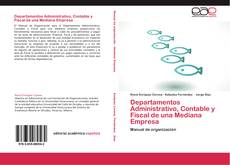 Departamentos Administrativo, Contable y Fiscal de una Mediana Empresa的封面