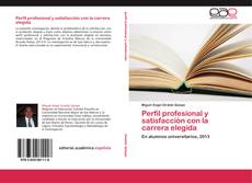 Buchcover von Perfil profesional y satisfacción con la carrera elegida