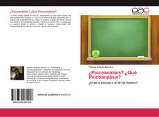 Capa do livro de ¿Psicoanálisis? ¿Qué Psicoanálisis? 