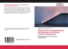 Capa do livro de Diseño de un programa de promoción de la salud vocal en docentes 