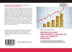 Buchcover von Gestión de costo efectividad y creación de valor en salud en Colombia